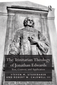 Cover image: The Trinitarian Theology of Jonathan Edwards 1st edition 9781409405726