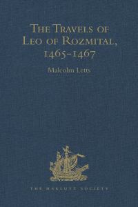 Imagen de portada: The Travels of Leo of Rozmital through Germany, Flanders, England, France, Spain, Portugal and Italy 1465-1467 1st edition 9781409414742