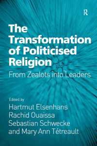 Imagen de portada: The Transformation of Politicised Religion 1st edition 9781472448811