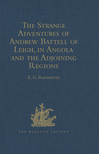 Titelbild: The Strange Adventures of Andrew Battell of Leigh, in Angola and the Adjoining Regions 1st edition 9781409413738