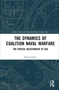 Cover image: The Dynamics of Coalition Naval Warfare 1st edition 9781472475039