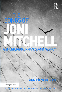 Cover image: The Songs of Joni Mitchell 1st edition 9780367229313