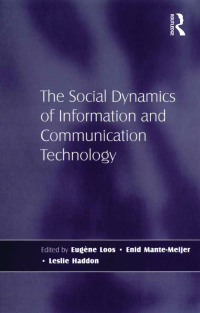 Imagen de portada: The Social Dynamics of Information and Communication Technology 1st edition 9780754670827