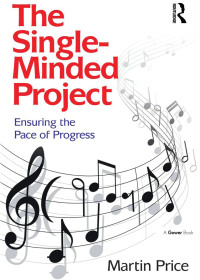 Cover image: The Single-Minded Project 1st edition 9781472429964