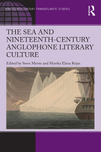 Cover image: The Sea and Nineteenth-Century Anglophone Literary Culture 1st edition 9781472479655