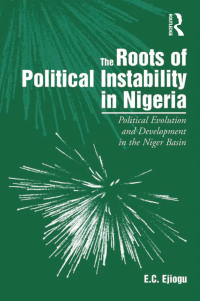 Imagen de portada: The Roots of Political Instability in Nigeria 1st edition 9780754679875