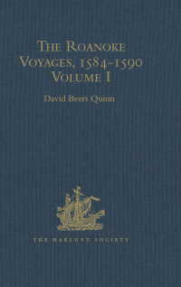 Imagen de portada: The Roanoke Voyages, 1584-1590 1st edition 9781409414704