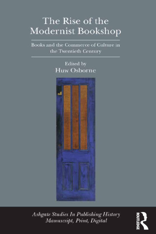 表紙画像: The Rise of the Modernist Bookshop 1st edition 9781472446992