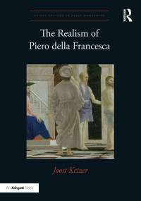 Imagen de portada: The Realism of Piero della Francesca 1st edition 9780367359737