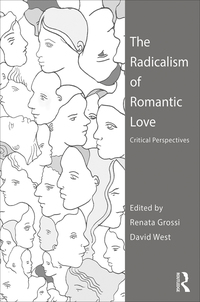 Cover image: The Radicalism of Romantic Love 1st edition 9781138364455