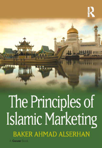Cover image: The Principles of Islamic Marketing 2nd edition 9781472460301
