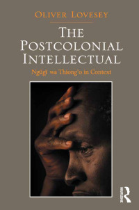 Omslagafbeelding: The Postcolonial Intellectual 1st edition 9780367878948