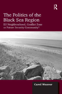 Imagen de portada: The Politics of the Black Sea Region 1st edition 9781138257030