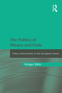 Cover image: The Politics of Means and Ends 1st edition 9781409410706