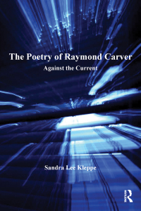 Cover image: The Poetry of Raymond Carver 1st edition 9781472411679