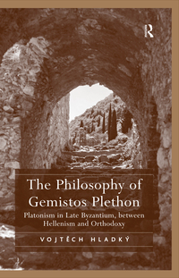 Cover image: The Philosophy of Gemistos Plethon 1st edition 9781409452942