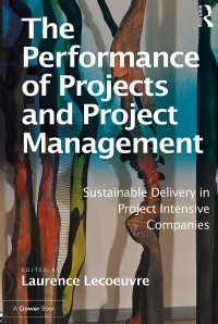 Omslagafbeelding: The Performance of Projects and Project Management 1st edition 9781472421890