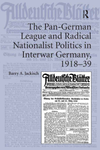 Titelbild: The Pan-German League and Radical Nationalist Politics in Interwar Germany, 1918–39 1st edition 9781138115989