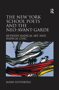Titelbild: The New York School Poets and the Neo-Avant-Garde 1st edition 9780754662983