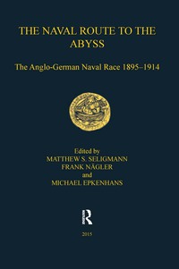 Omslagafbeelding: The Naval Route to the Abyss 1st edition 9781911423904