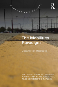 Imagen de portada: The Mobilities Paradigm 1st edition 9781138546721