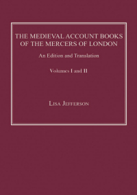 Imagen de portada: The Medieval Account Books of the Mercers of London 1st edition 9780754664048