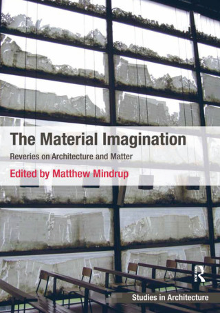 Omslagafbeelding: The Material Imagination 1st edition 9781138573512
