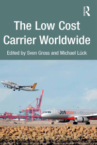 صورة الغلاف: The Low Cost Carrier Worldwide 1st edition 9781138247703