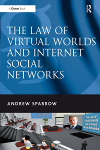 表紙画像: The Law of Virtual Worlds and Internet Social Networks 1st edition 9780566088506