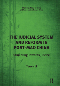 Imagen de portada: The Judicial System and Reform in Post-Mao China 1st edition 9781138637627