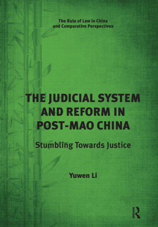 Cover image: The Judicial System and Reform in Post-Mao China 1st edition 9781138637627