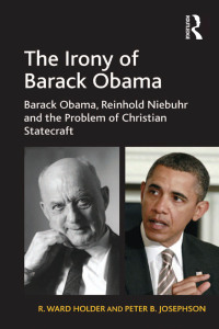 صورة الغلاف: The Irony of Barack Obama 1st edition 9781409442127