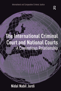 صورة الغلاف: The International Criminal Court and National Courts 1st edition 9781409409168