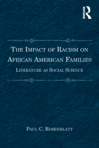 صورة الغلاف: The Impact of Racism on African American Families 1st edition 9780367600945