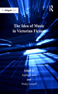 Imagen de portada: The Idea of Music in Victorian Fiction 1st edition 9781138253919