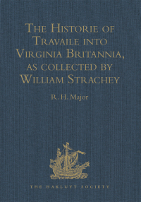 Titelbild: The Historie of Travaile into Virginia Britannia 1st edition 9781409412724