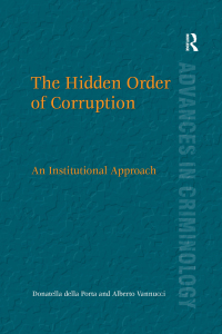 Cover image: The Hidden Order of Corruption 1st edition 9780754678991