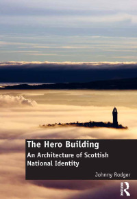Imagen de portada: The Hero Building 1st edition 9781472452719