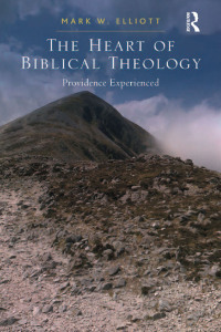 Omslagafbeelding: The Heart of Biblical Theology 1st edition 9781409440444