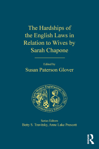 صورة الغلاف: The Hardships of the English Laws in Relation to Wives by Sarah Chapone 1st edition 9781409450771