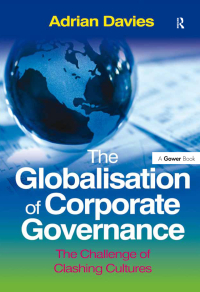 Imagen de portada: The Globalisation of Corporate Governance 1st edition 9780566088933