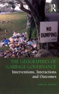 Omslagafbeelding: The Geographies of Garbage Governance 1st edition 9781138276567
