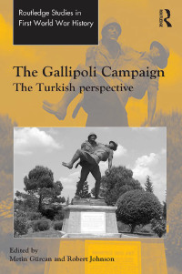 Imagen de portada: The Gallipoli Campaign 1st edition 9781472450609