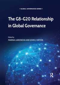 Omslagafbeelding: The G8-G20 Relationship in Global Governance 1st edition 9781138361188