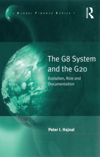 Cover image: The G8 System and the G20 1st edition 9780754645504