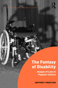 Cover image: The Fantasy of Disability 1st edition 9781138494497