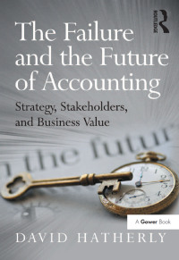 Imagen de portada: The Failure and the Future of Accounting 1st edition 9781409453543