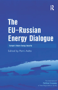 Imagen de portada: The EU-Russian Energy Dialogue 1st edition 9780754648086