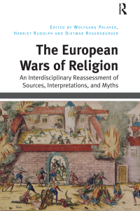 Cover image: The European Wars of Religion 1st edition 9781472427113