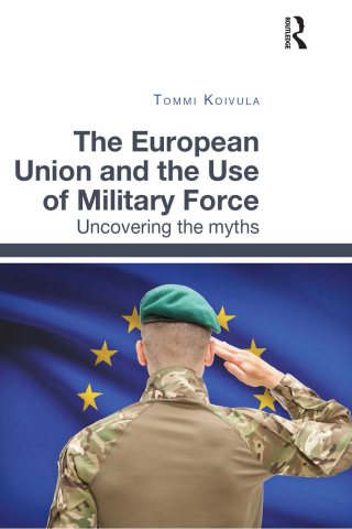 Imagen de portada: The European Union and the Use of Military Force 1st edition 9781472468055